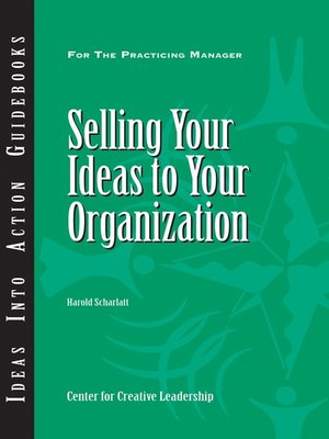 cover image of Selling Your Ideas to Your Organization